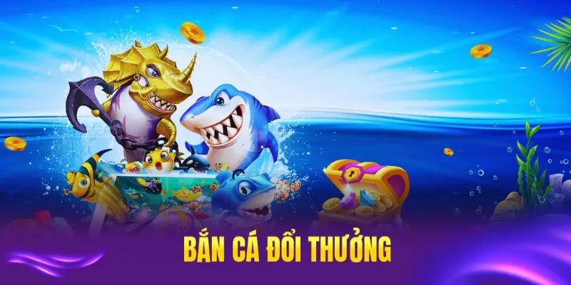 Bắn cá đổi thưởng tại okfun